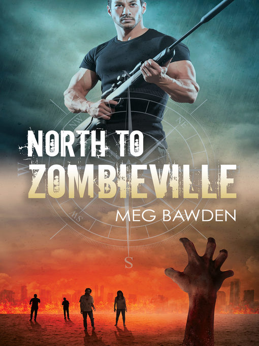 Title details for North to Zombieville by Meg Bawden - Available
